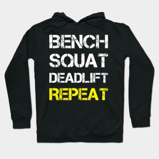 Bench Squat Deadlift Repeat Hoodie